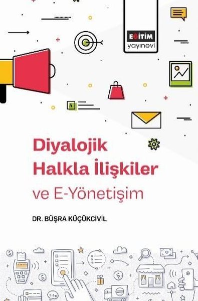 Diyalojik Halkla İlişkiler ve E-Yönetişim