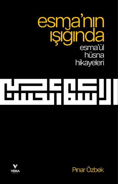 Esma'nın Işığında - Esma'ül Hüsna Hikayeleri
