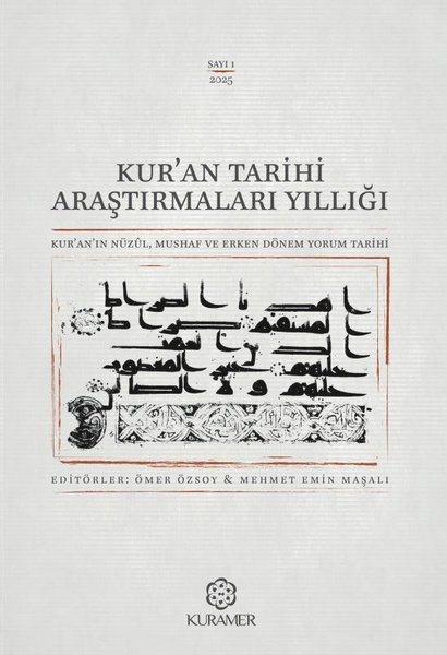 Kur'an Tarihi Araştırmaları Yıllığı Sayı 1 - 2025
