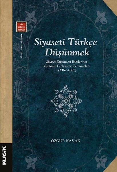 Siyaseti Türkçe Düşünmek-Siyaset Düşüncesi Eser...