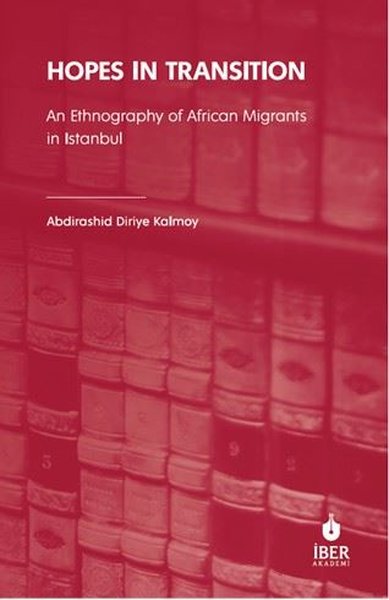 Hopes in Transition - An Ethnography of African...