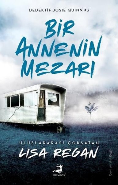 Bir Annenin Mezarı - Dedektif Josie Quinn 3