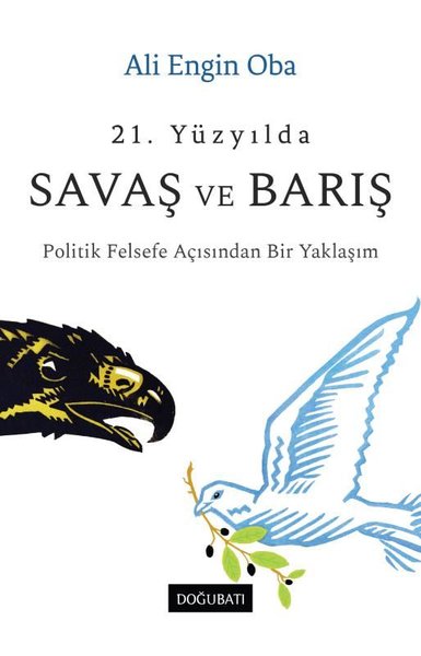 21. Yüzyılda Savaş ve Barış - Politik Felsefe A...