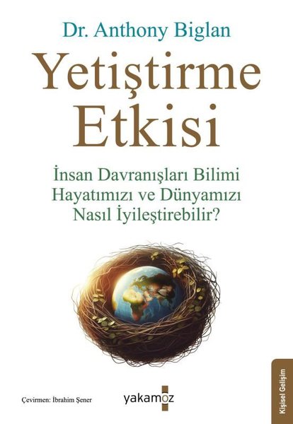 Yetiştirme Etkisi - İnsan Davranışları Bilimi H...