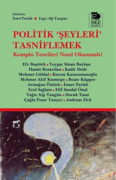 Politik Şeyleri Tasniflemek - Komplo Teorileri ...