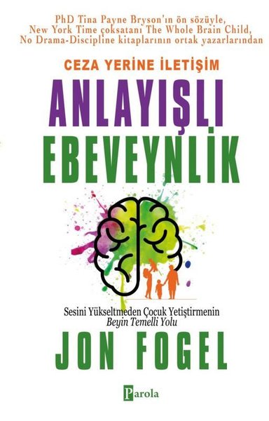 Ceza Yerine İletişim: Anlayışlı Ebeveynlik - Se...