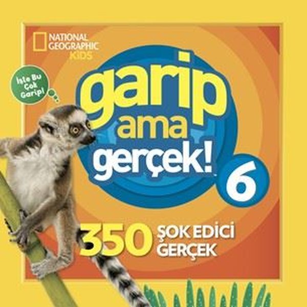National Geographic Kids - Garip Ama Gerçek! 6 ...