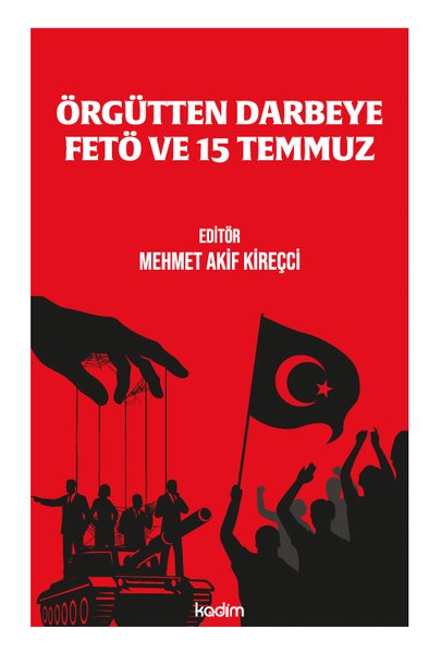 Örgütten Darbeye Fetö ve 15 Temmuz