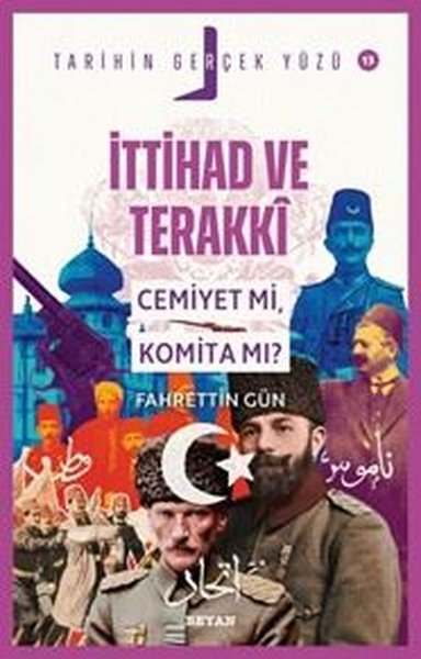 İttihad ve Terakki: Cemiyet mi Komita mı? Tarih...