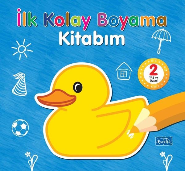 İlk Kolay Boyama Kitabım - 2 Yaş ve Üzeri