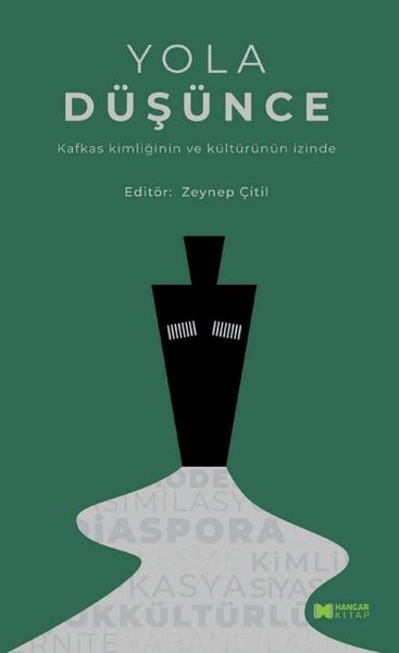 Yola Düşünce - Kafkas Kimliğinin ve Kültürünün ...