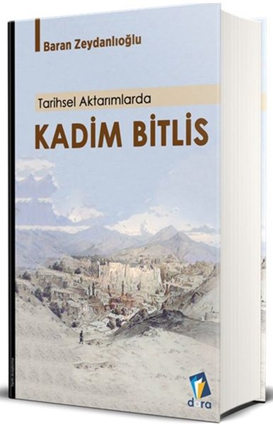 Tarihsel Aktarımlarda Kadim Bitlis