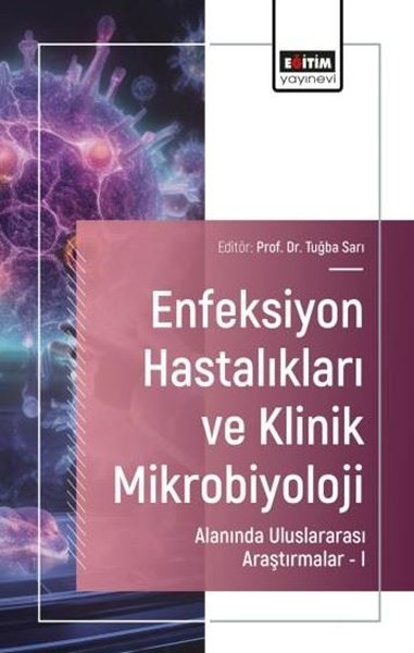 Enfeksiyon Hastalıkları ve Klinik Mikrobiyoloji...