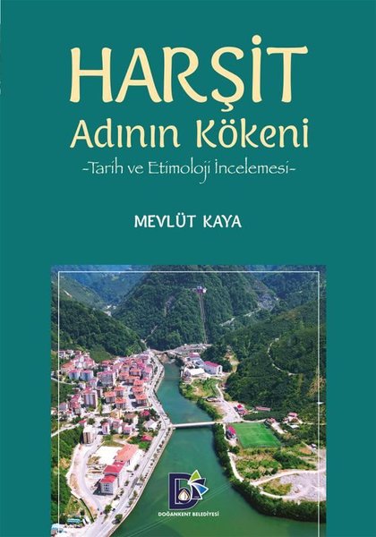 Harşit Adının Kökeni - Tarih ve Etimoloji İncel...