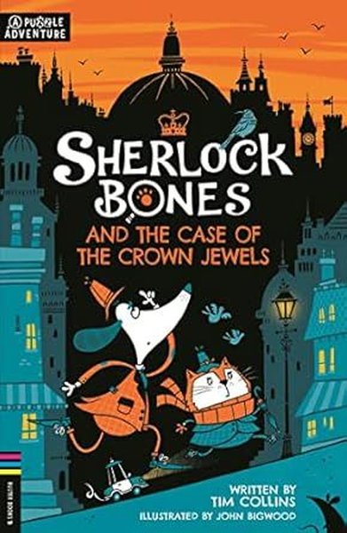 Sherlock Bones and the Case of the Crown Jewels...