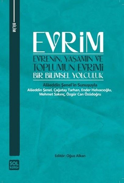 Evrim: Evrenin Yaşamın ve Toplumun Evrimi - Bir...