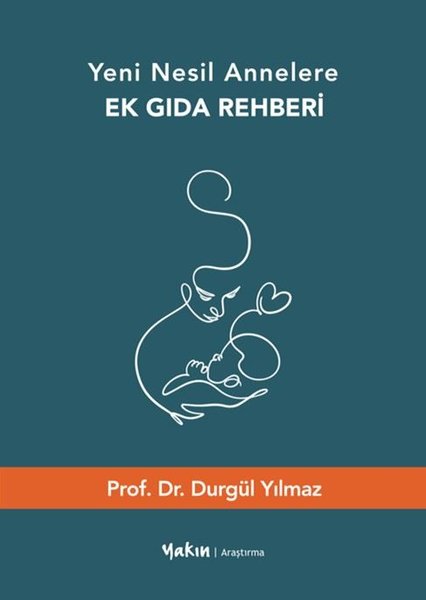 Yeni Nesil Annelere Ek Gıda Rehberi