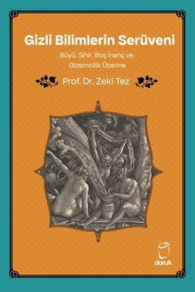 Gizli Bilimlerin Serüveni - Büyü Sihir Boş İnan...