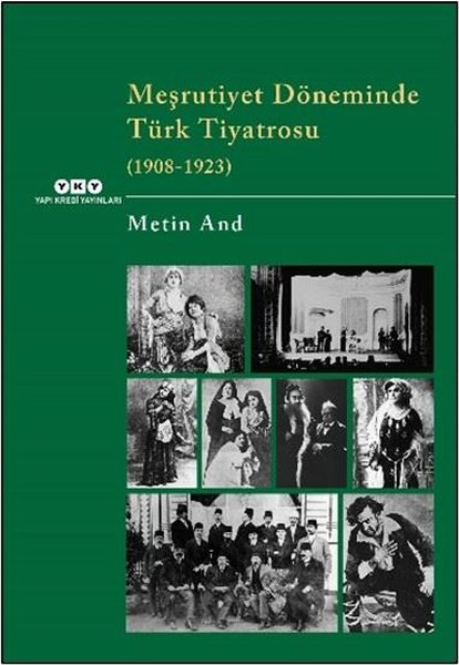 Meşrutiyet Döneminde Türk Tiyatrosu (1908 - 1923)