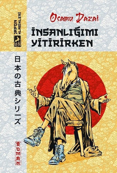 İnsanlığımı Yitirirken - Japon Klasikleri (Osamu Dazai) - Fiyat