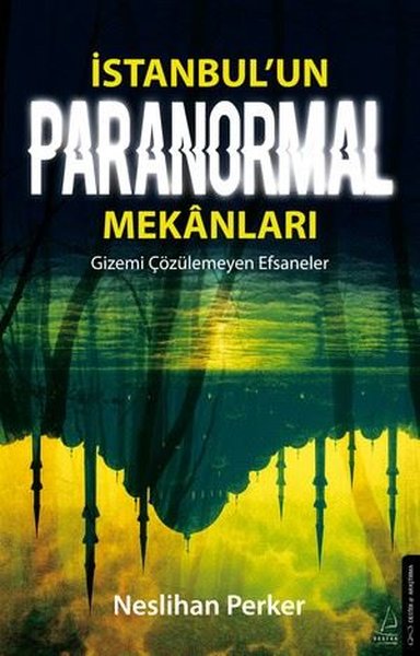 İstanbul'un Paranormal Mekanları - Gizemi Çözül...