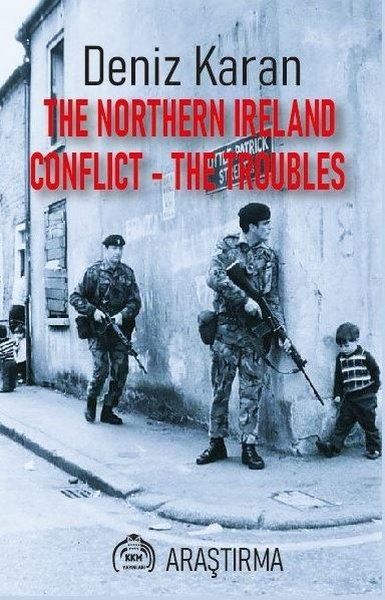 The Northern Ireland Conflict - The Troubles