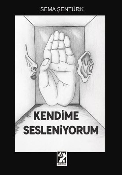 Kendime Sesleniyorum