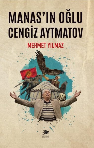 Manas'ın Oğlu Cengiz Aytmatov