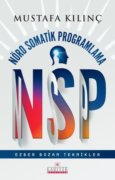 NSP - Nöro Somatik Programlama - Ezber Bozan Te...