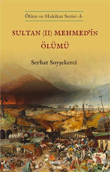 Sultan (2) Mehmed'in Ölümü - Ölüm ve Hakikat Se...