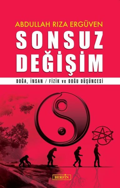 Sonsuz Değişim - Doğa İnsan-Fizik ve Doğu Düşün...