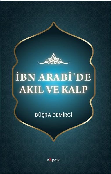 İbn Arabi'de Akıl ve Kalp