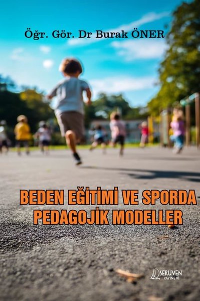 Beden Eğitimi ve Sporda Pedagojik Yaklaşımlar