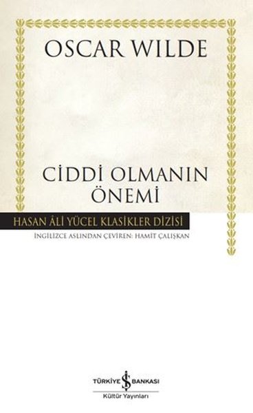 Ciddi Olmanın Önemi - Hasan Ali Yücel Klasikler