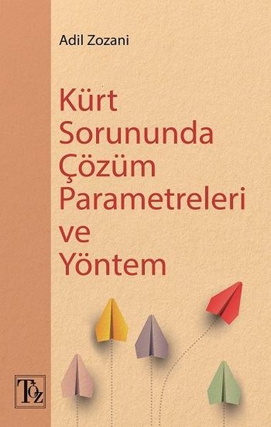 Kürt Sorununda Çözüm Parametreleri ve Yöntem