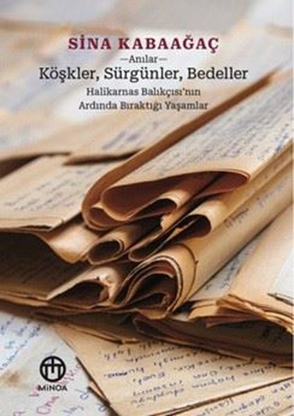 Köşkler Sürgünler Bedeller: Halikarnas Balıkçıs...