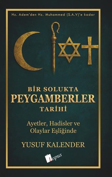 Bir Solukta Peygamberler Tarihi - Ayetler Hadis...