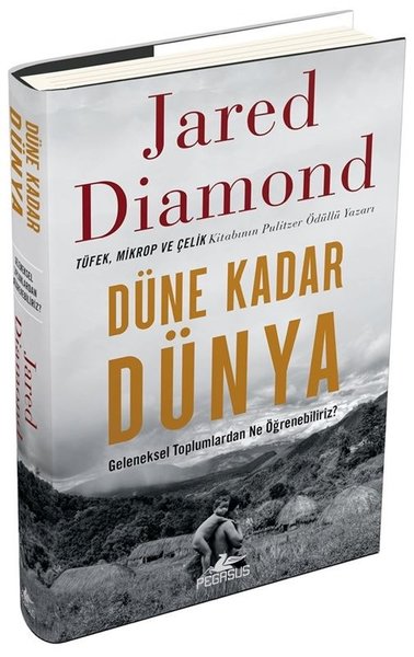 Düne Kadar Dünya-Geleneksel Toplumlardan Ne Öğr...