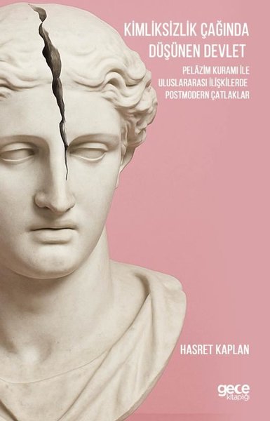 Kimliksizlik Çağında Düşünen Devlet - Kimliksiz...