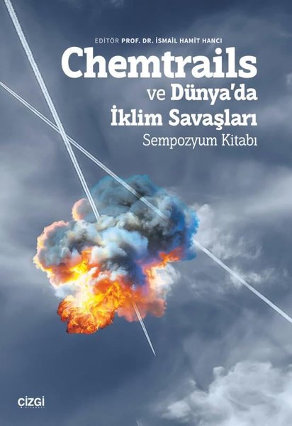 Chemtrails ve Dünya'da İklim Savaşları - Sempoz...
