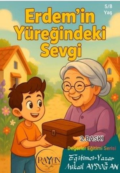 Erdem'in Yüreğindeki Sevgi - Değerler Eğitimi S...