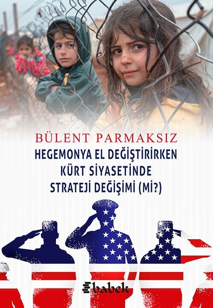 Hegomonya El Değiştirirken Kürt Siyasetinde Str...