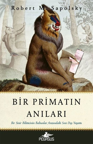 Bir Primatın Anıları: Bir Sinir Bilimcinin Babu...