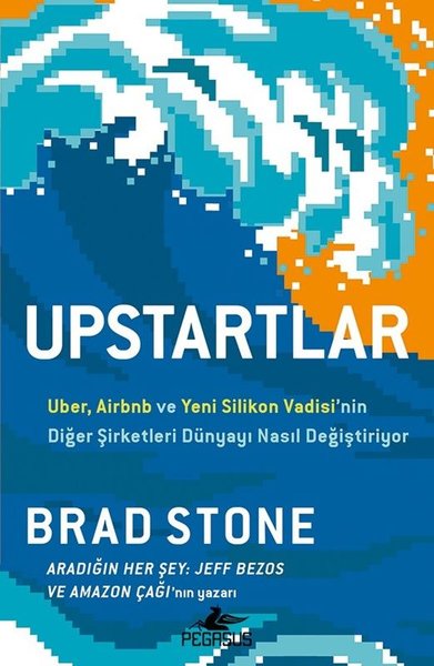 Upstartlar - Uber Airbnb ve Yeni Silikon Vadisi...