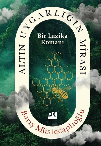 Altın Uygarlığın Mirası - Bir Lazika Romanı