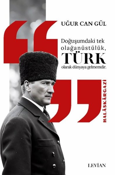 Doğuşumdaki Tek Olağanüstülük Türk Olarak Dünya...