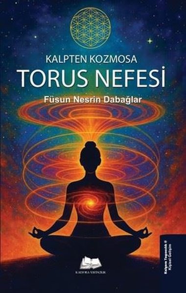 Kalpten Kozmosa: Torus Nefesi