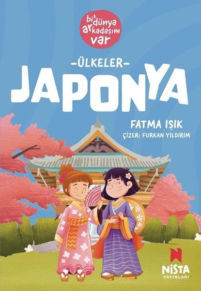 Ülkeler: Japonya - Bi' Dünya Arkadaşım Var