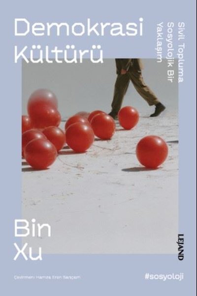 Demokrasi Kültürü - Sivil Topluma Sosyolojik Bi...