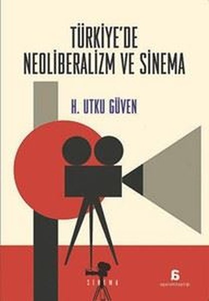 Türkiye'de Neoliberalizm ve Sinema